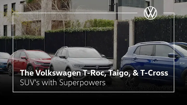 2023 Volkswagen T-Roc, Taigo and T-Cross | SUVs with Superpowers​